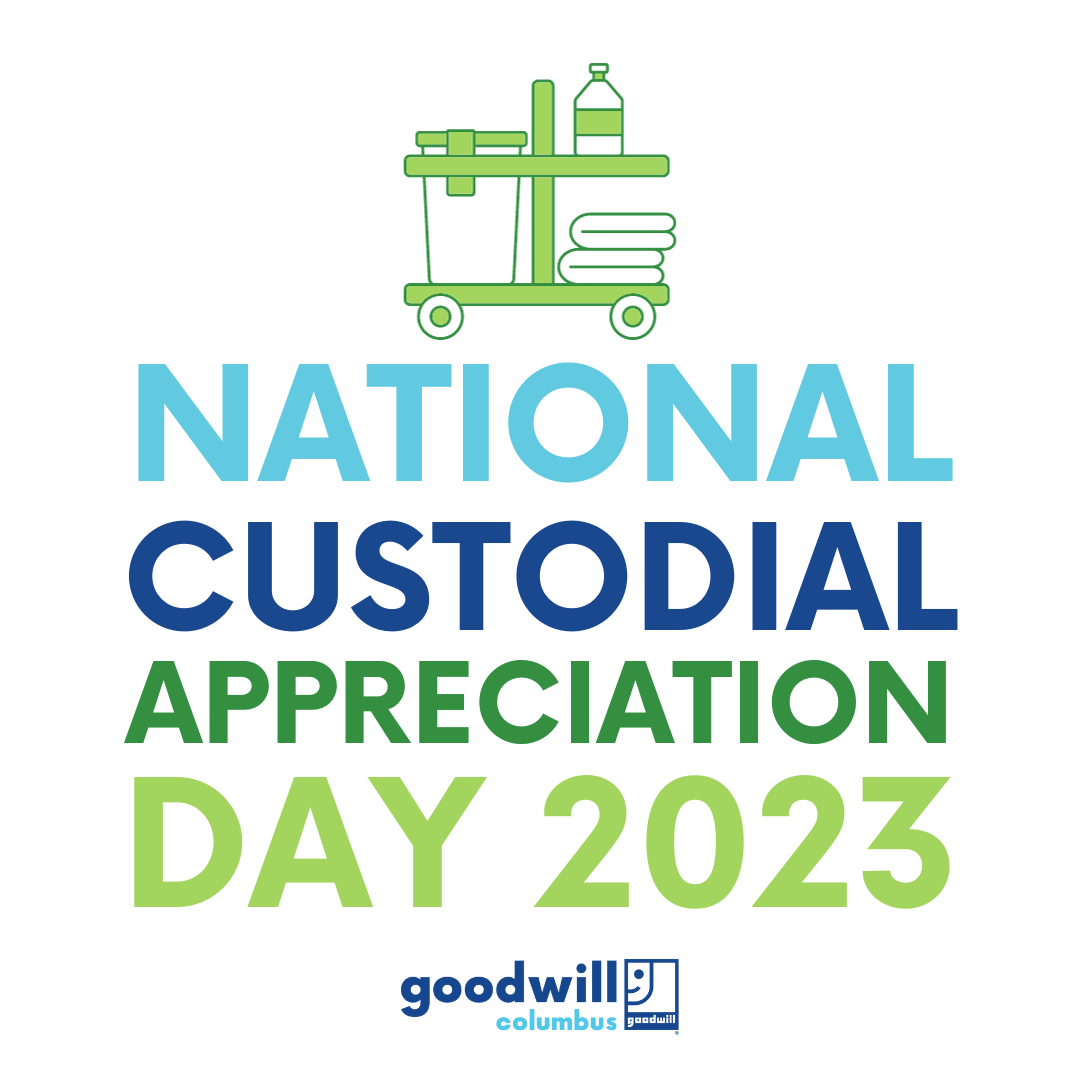 It's National Custodial Day! Goodwill Columbus